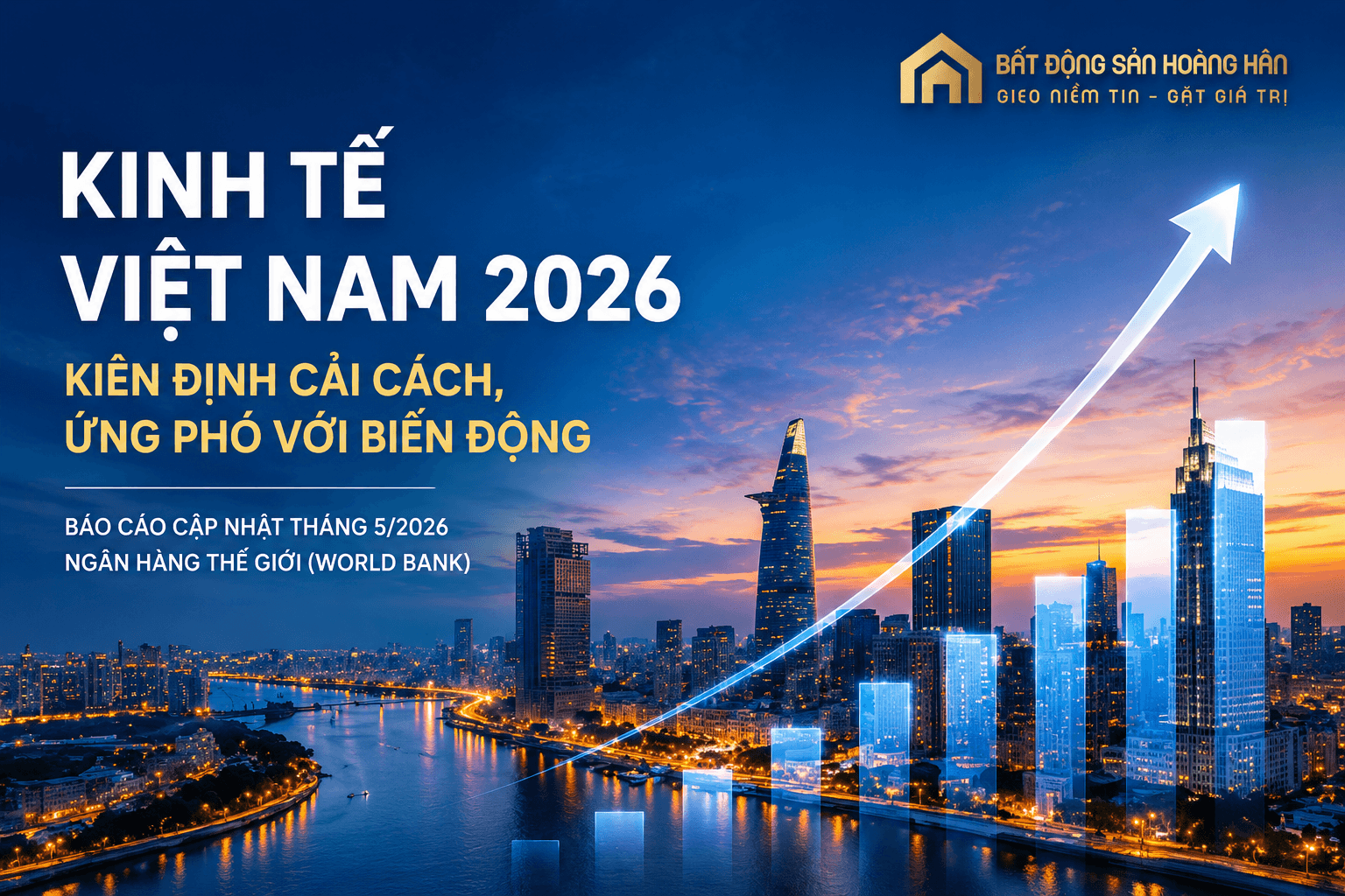 Toàn cảnh kinh tế Việt Nam năm 2026 với tăng trưởng GDP, FDI và xuất khẩu tiếp tục tăng mạnh theo báo cáo Ngân hàng Thế giới